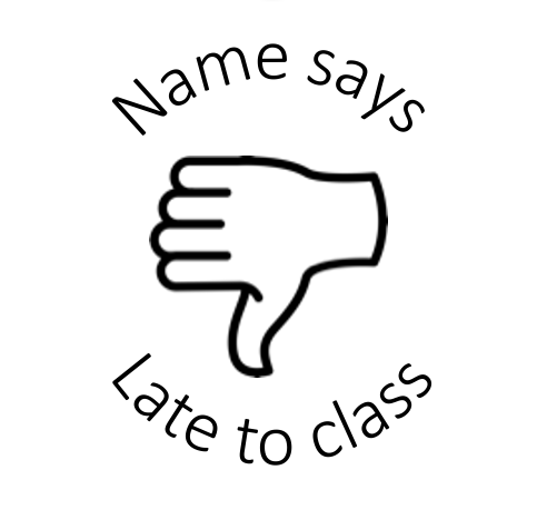 Late to Class round stamp - STAMP IT, By Miss. M