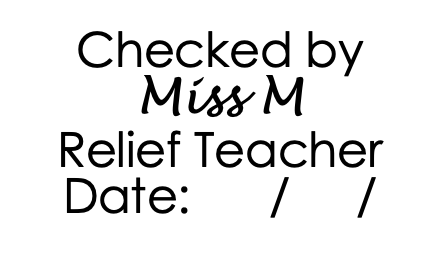 Relief Teacher Checked by Stamp - STAMP IT, By Miss. M